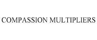 COMPASSION MULTIPLIERS