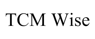 TCM WISE