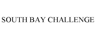 SOUTH BAY CHALLENGE