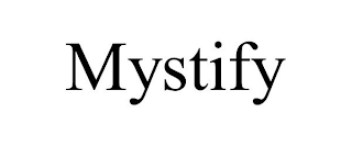 MYSTIFY