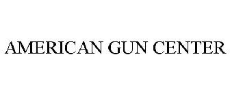 AMERICAN GUN CENTER