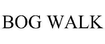 BOG WALK