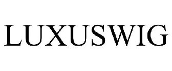 LUXUSWIG