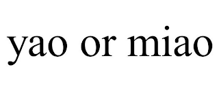 YAO OR MIAO