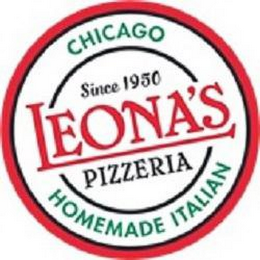 CHICAGO SINCE 1950 LEONA'S PIZZERIA HOMEMADE ITALIAN