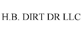H.B. DIRT DR LLC
