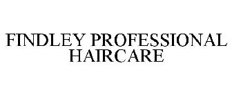 FINDLEY PROFESSIONAL HAIRCARE
