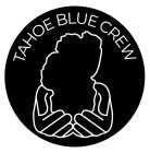 TAHOE BLUE CREW