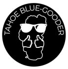 TAHOE BLUE-GOODER