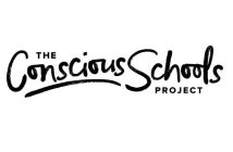THE CONSCIOUS SCHOOLS PROJECT