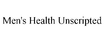MEN'S HEALTH UNSCRIPTED