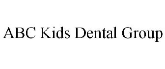 ABC KIDS DENTAL GROUP