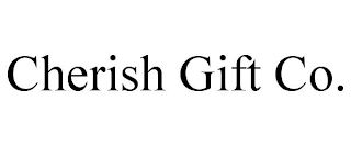 CHERISH GIFT CO.