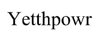 YETTHPOWR