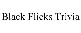BLACK FLICKS TRIVIA