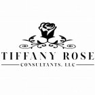 TIFFANY ROSE CONSULTANTS, LLC