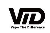 VTD VAPE THE DIFFERENCE