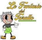 LE FANTASIE DEL TARALLO