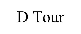 D TOUR