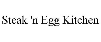 STEAK 'N EGG KITCHEN