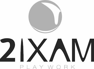 2IXAM PLAY WORK