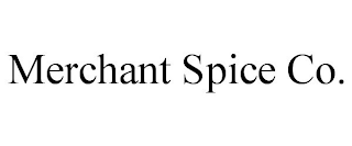 MERCHANT SPICE CO.