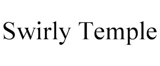 SWIRLY TEMPLE