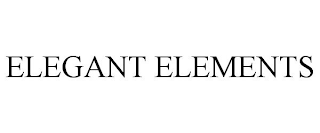 ELEGANT ELEMENTS