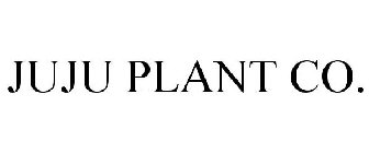 JUJU PLANT CO.