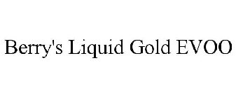 BERRY'S LIQUID GOLD EVOO
