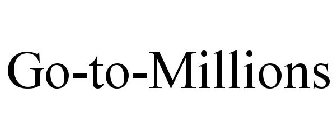 GO-TO-MILLIONS