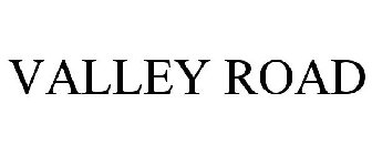 VALLEY ROAD