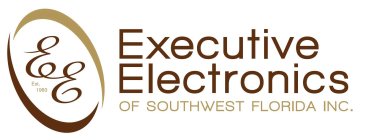EE EST. 1983 EXECUTIVE ELECTRONICS OF SOUTHWEST FLORIDA INC.