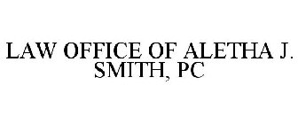LAW OFFICE OF ALETHA J. SMITH, PC