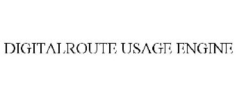 DIGITALROUTE USAGE ENGINE