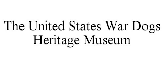 THE UNITED STATES WAR DOGS HERITAGE MUSEUM