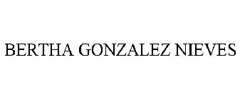 BERTHA GONZALEZ NIEVES