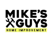 MIKE'S GUYS HOME IMPROVEMENT