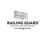 RAILING GUARD RAILING GUARD TOTAL RAILING PROTECTION WWW.RAILINGGUARD.COM