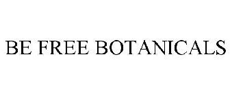 BE FREE BOTANICALS