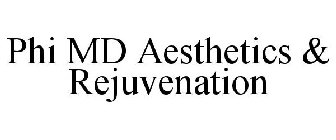 PHI MD AESTHETICS & REJUVENATION