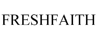 FRESHFAITH