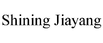SHINING JIAYANG