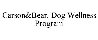 CARSON&BEAR, DOG WELLNESS PROGRAM