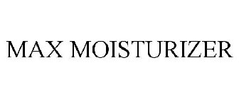 MAX MOISTURIZER