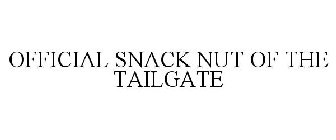 OFFICIAL SNACK NUT OF THE TAILGATE