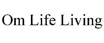 OM LIFE LIVING