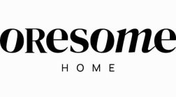 ORESOME HOME