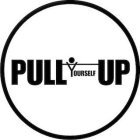 PULL YOURSELF UP