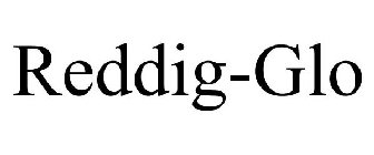 REDDIG-GLO
